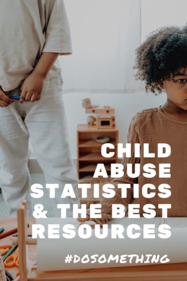 Child Abuse Statistics (and The Best Resources)